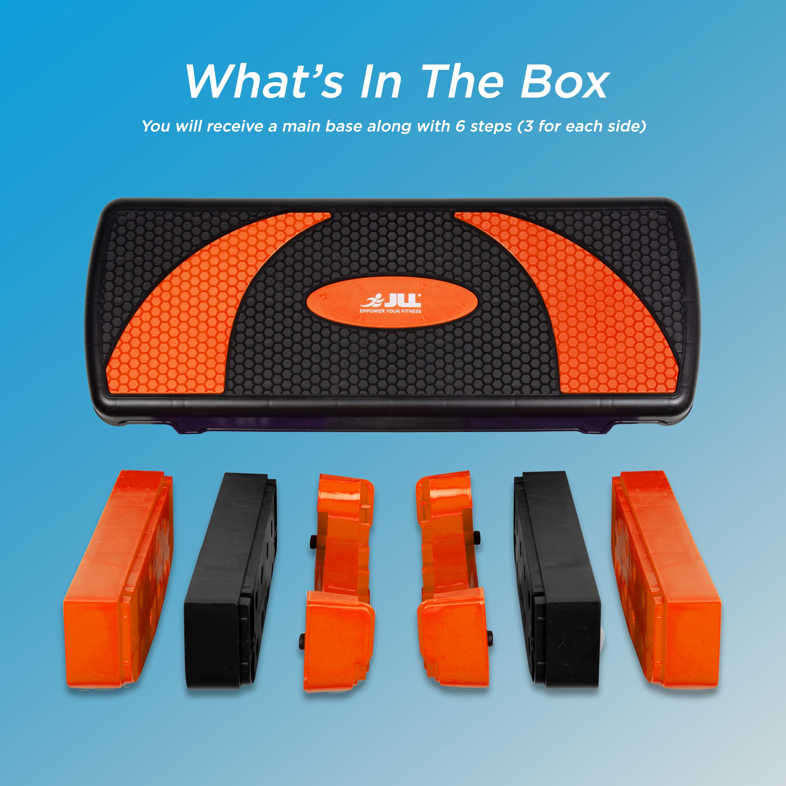 An open box showing a black and orange fitness step platform with six matching step pieces arranged below on a blue gradient background. Text at the top reads 'What's In The Box' and 'You will recieve a Main Base along with 6 steps (3 for each side)'.